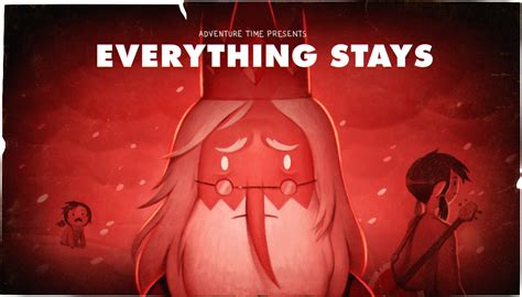 adventure time everything stays|Meaning of Everything Stays by Adventure Time.
